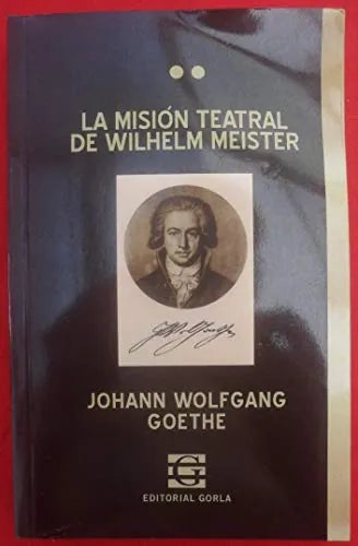 Libro La Mision Teatral De Wilhelm Meister