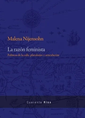 Libro La Razon Feminista, Politicas De La Call