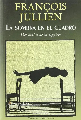 Libro La Sombra En El Cuadro, Del Mal O Lo Neg