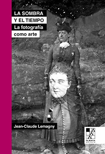 Libro La Sombra Y El Tiempo, La Fotografia Com