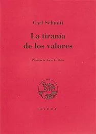 La Tirania De Los Valores - Icaro Libros