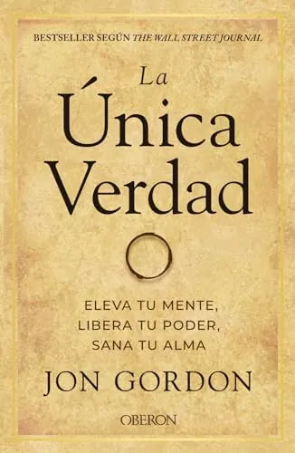 Libro La Única Verdad. Eleva Tu Mente, Libera