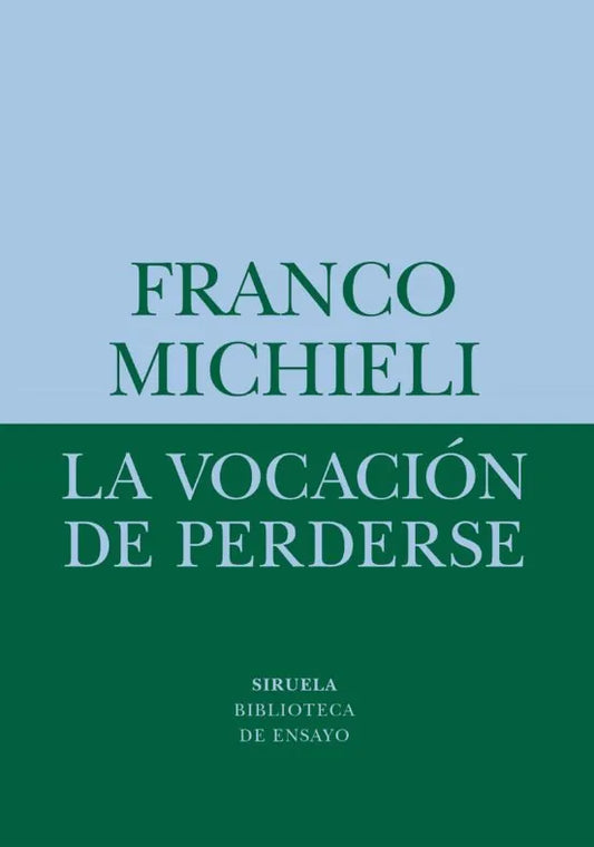 Libro La Vocacion De Perderse
