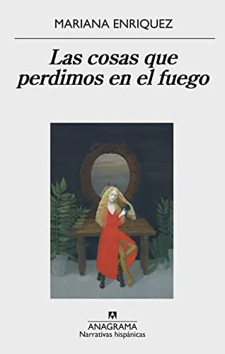 Libro Las Cosas Que Perdimos En El Fuego