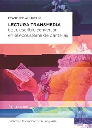 Libro Lectura Transmedia Leer Escribir Convers