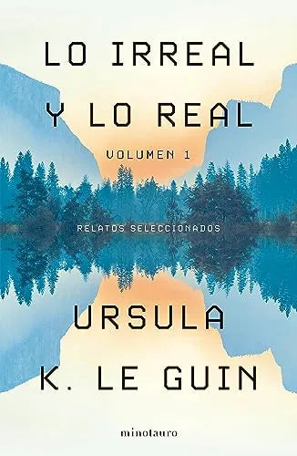 Libro Lo Irreal Y Lo Real Vol1. Relatos Selec