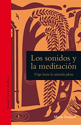 Libro Los Sonidos Y La Meditacion. Viaje Hacia