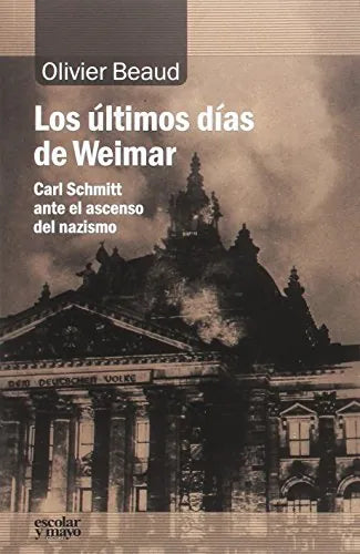 Los Ultimos Dias De Weimar, Carl Smith A - Icaro Libros
