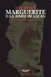 Marguerite O La Aimee De Lacan - Icaro Libros