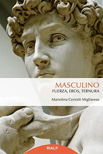Libro Masculino, Fuerza, Eros, Ternura