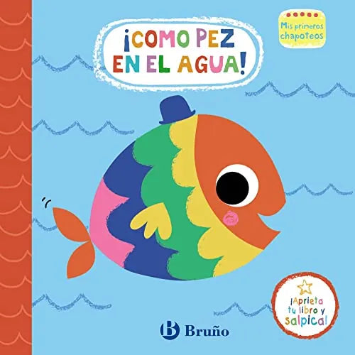 Libro Mis Primeros Chapoteos: ¡Como Pez En El