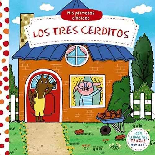 Libro Mis Primeros Clasicos. Los Tres Cerditos
