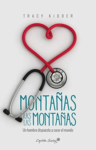 MONTAÑAS TRAS LAS MONTAÑAS, UN HOMBRE DI - Icaro Libros