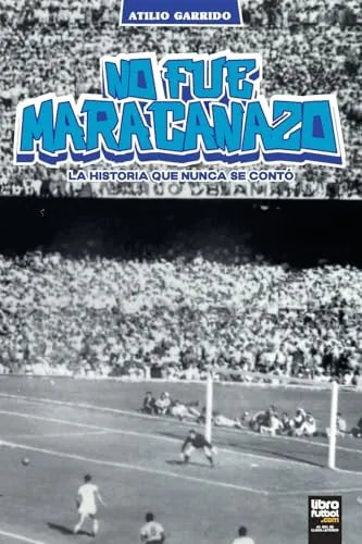 Libro No Fue Maracanazo