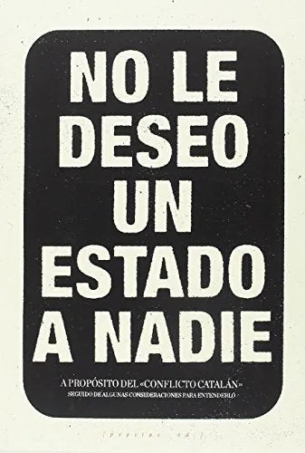 Libro No Le Deseo Un Estado A Nadie