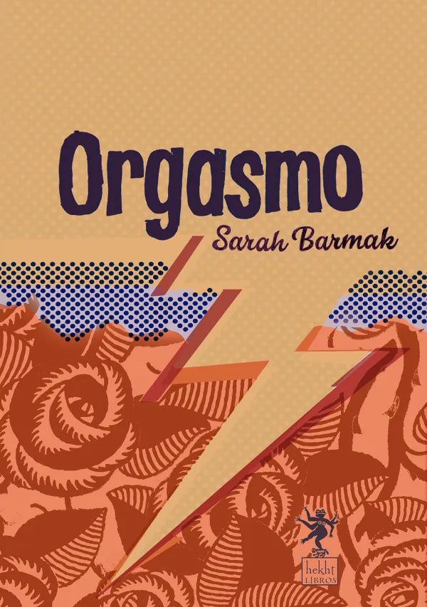 Libro ORGASMO de BARMAK SARA en Colombia, estudios de genero