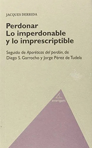 Libro Perdonar Lo Imperdonable Y Lo Imprescrip
