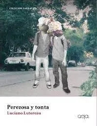 Libro PEREZOSA Y TONTA de LUTEREAU LUCIANO en Colombia, psicoanalisis