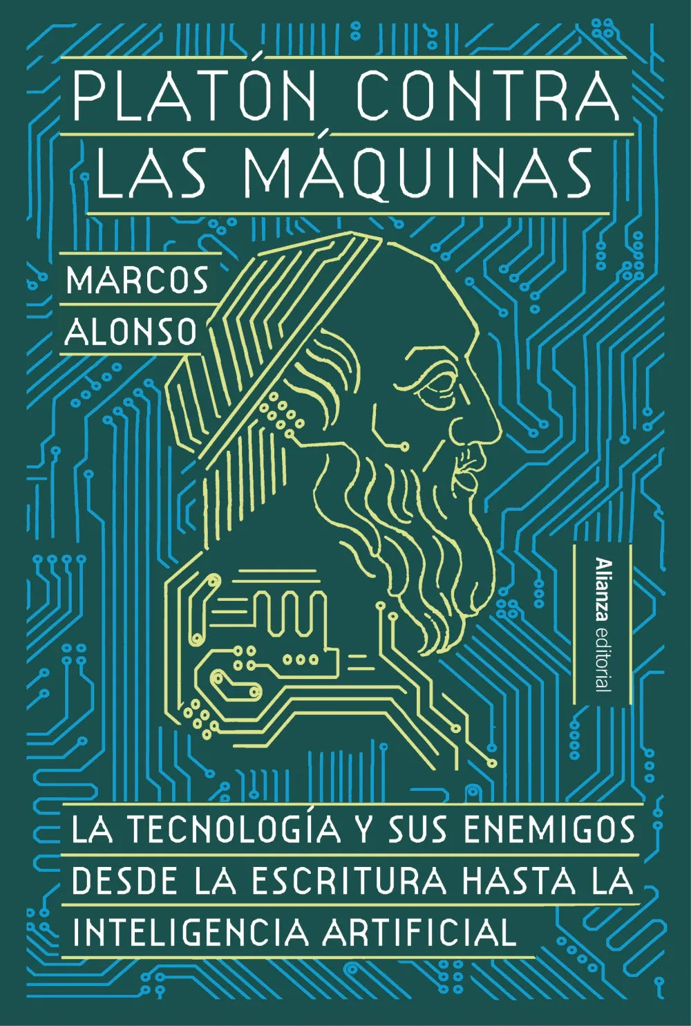 Libro Platon Contra Las Maquinas de Alonso Marcos - Alianza