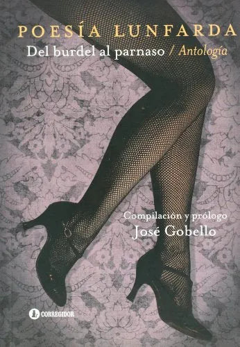 Poesia Lunfarda Del Burdel Al Parnaso - Icaro Libros
