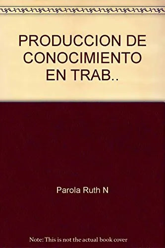Libro Produccion De Conocimiento En Trabajo So