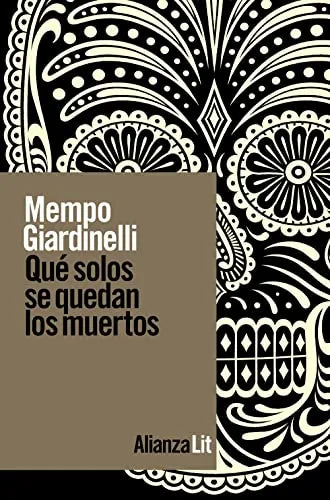 Libro Que Solos Se Quedan Los Muertos