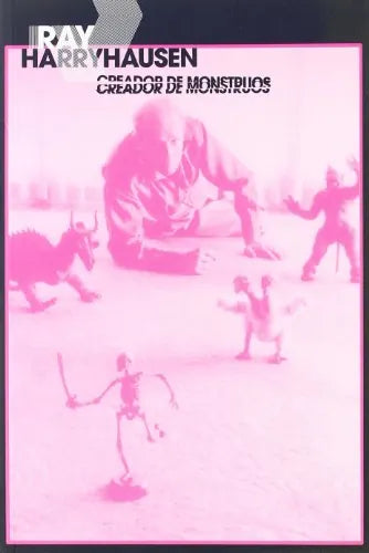 Ray Harryhausen Creador De Monstruos