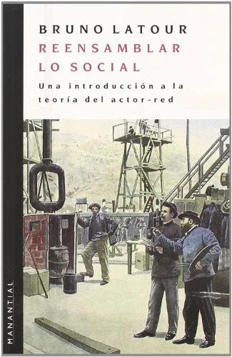 Libro Reensamblando Lo Social Un Introduccion
