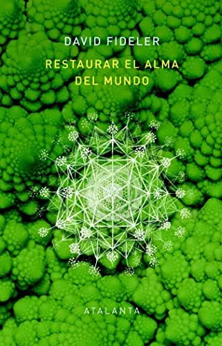 Libro Restaurar El Alma Del Mundo