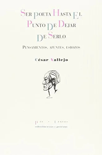 Ser Poeta Hasta El Punto De Dejar De Ser - Icaro Libros