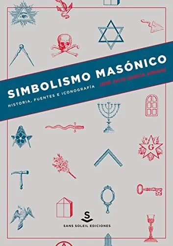 Simbolismo Masonico, Historia, Fuentes E - Icaro Libros