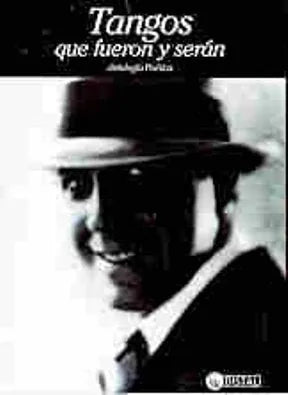 Libro Tangos Que Fueron Y Seran