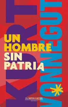 Libro UN HOMBRE SIN PATRIA de VONNEGUT en Colombia, literatura