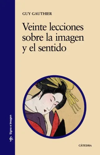Veinte Lecciones Sobre La Imagen Y El Se - Icaro Libros