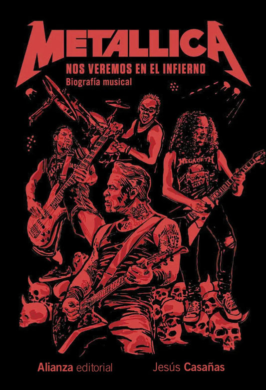 Libro Metallica Nos Veremos En El Infierno de Casañas Jesus - Alianza