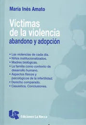 Libro Victimas De La Violencia Abandono Y Adop