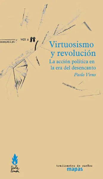 Libro VIRTUOSISMO Y REVOLUCION LA ACCION POLITICA EN LA ERA DEL DESENCANTO de VIRNO PAOLO en Colombia, politica
