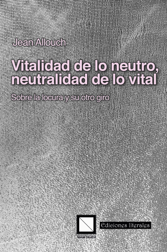 Libro Vitalidad De Lo Neutro Neutralidad De L