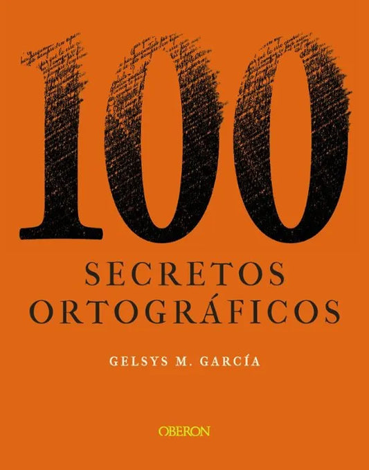 Libro 100 SECRETOS ORTOGRAFICOS de GARCIA LORENZO GELSYS MARIA en Colombia, lingüística