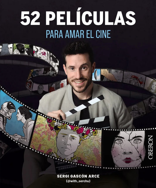 Libro 52 PELICULAS PARA AMAR EL CINE de GASCON ARCE SERGI (@WITH_SERCH en Colombia, cine