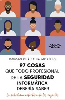 Libro 97 COSAS QUE TODO PROFESIONAL DE SEGURIDAD DE LA INFORMACION DEBE SABER de MORRILLO CHRISTINA en Colombia, ingenieria