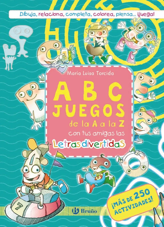 Libro A B C JUEGOS DE LA A A LA Z CON TUS AMIGAS LAS LETRAS DIVERTIDAS de TORCIDO MARIA LUISA en Colombia, infantil