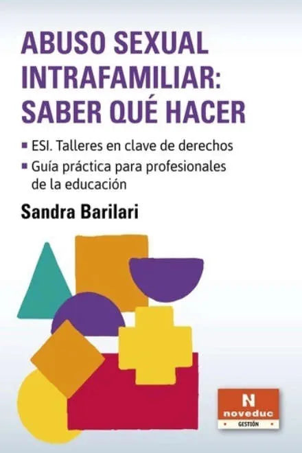 Libro ABUSO SEXUAL INTRAFAMILIAR: SABER QUE HACER de BALIBARI SANDRA en Colombia, pedagogia