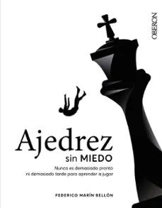 Libro AJEDREZ SIN MIEDO de MARIN BELLON FEDERICO en Colombia, deportes