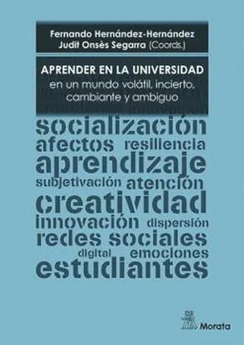 Libro APRENDER EN LA UNIVERSIDAD EN UN MUNDO VOLATIL INCIERTO CAMBIAN TE Y AMBIGUO de HERNANDEZ HERNANDEZ FERNANDO en Colombia, pedagogia