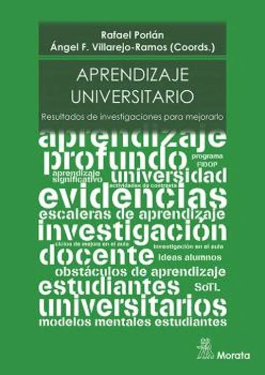 Libro APRENDIZAJE UNIVERSITARIO RESULTADOS DE INVESTIGACIONES PARA MEJORARLO de PORLAN RAFAEL ÁNGEL VILLAREJO- en Colombia, pedagogia