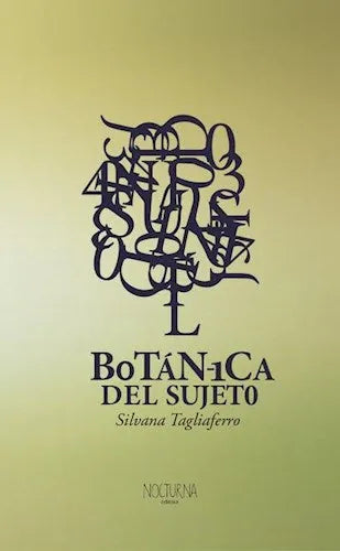 Libro BOTANICA DEL SUJETO de TAGLIAFERRO SILVANA en Colombia, psicoanalisis