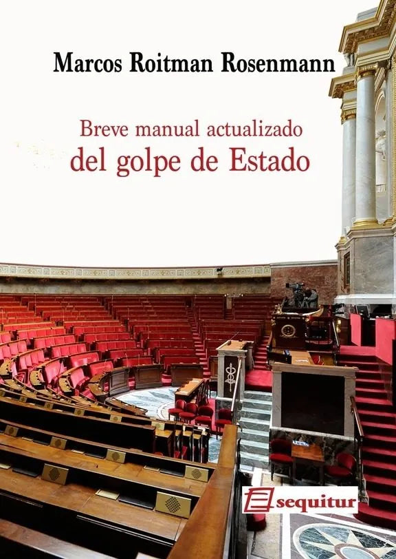 Libro BREVE MANUAL ACTUALIZADO DEL GOLPE DE ESTADO de ROITMAN ROSENMANN MARCOS en Colombia, politica