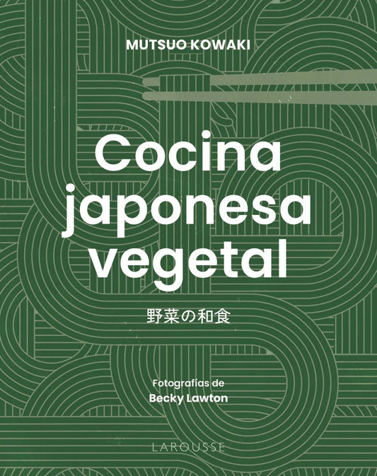 Libro COCINA JAPONESA VEGETAL de MUTSUO KOWAKI en Colombia, cocina