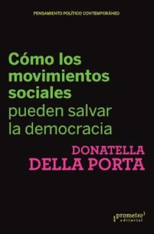 Libro COMO LOS MOVIMIENTOS SOCIALES PUEDEN SALVAR LA DEMOCRACIA de DELLA PORTA DONATELLA en Colombia, politica